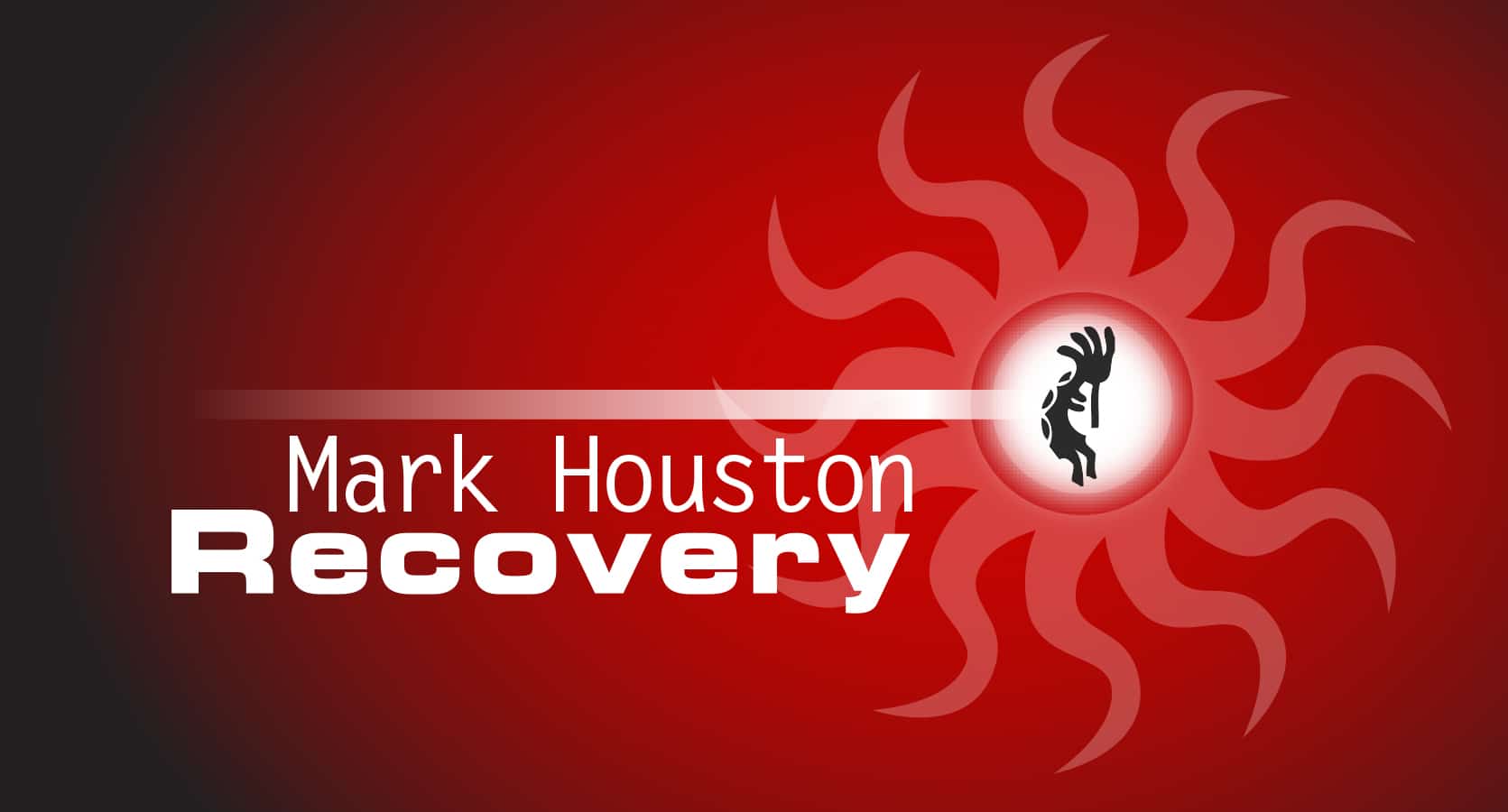 Mark Houston Recovery